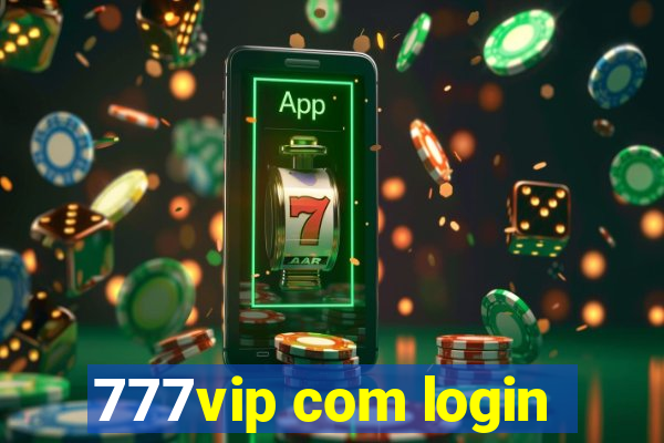 777vip com login